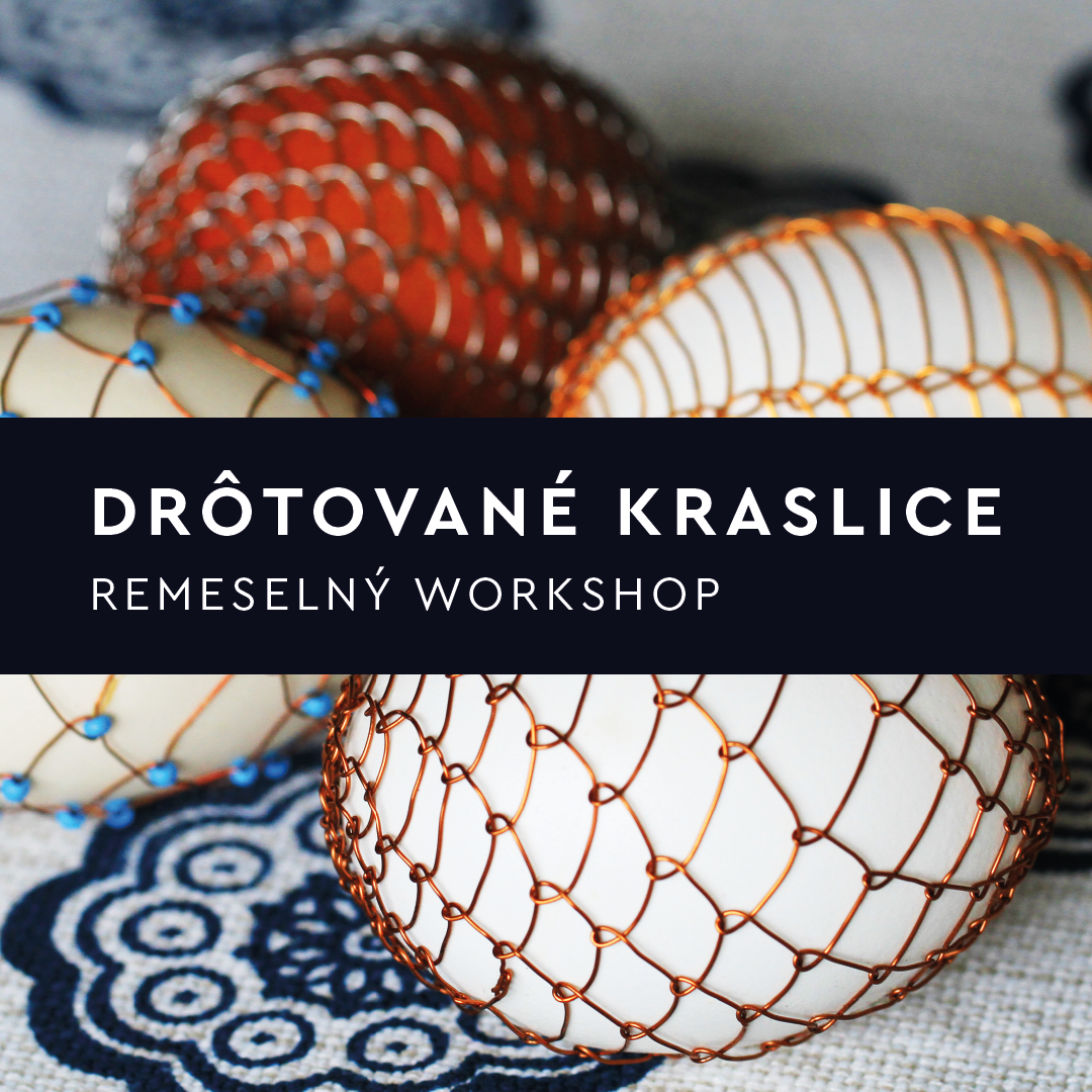 Remeslo v Kúrii Zuzana | Drôtované kraslice 2026