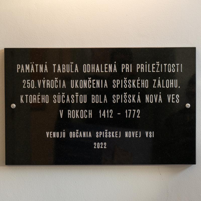 Slávnostné odhalenie pamätnej tabule k 250. výročiu ukončenia spišského zálohu. Muzeum Spisa v Spišskej Novej Vsi.